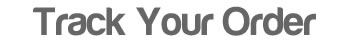 Track Your order
